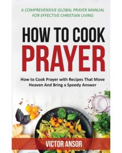 How to Cook Prayer
