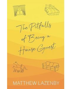 The Pitfalls of Being a House Guest