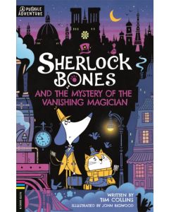 Sherlock Bones and the Mystery of the Vanishing Magician
