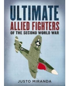 Ultimate Allied Fighters of the Second World War