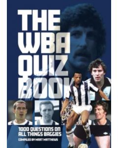 West Bromwich Albion FC Quiz Book