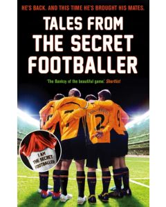 Tales from the Secret Footballer