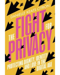 The Fight for Privacy
