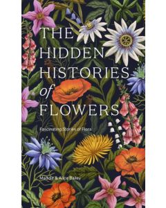 The Hidden Histories of Flowers