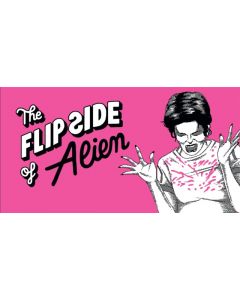 The Flip Side of…Alien