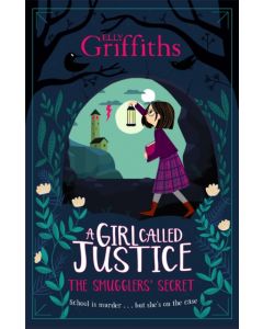 A Girl Called Justice: The Smugglers' Secret