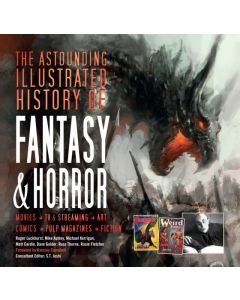 The Astounding Illustrated History of Fantasy & Horror