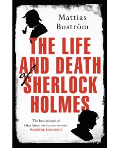 The Life and Death of Sherlock Holmes