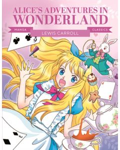 Manga Classics: Alice in Wonderland