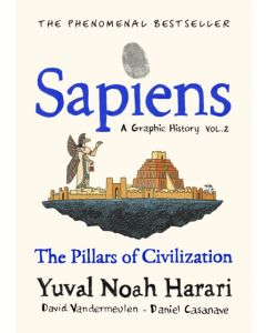 Sapiens A Graphic History, Volume 2