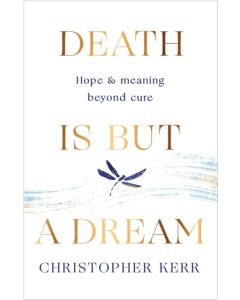 Death is But a Dream