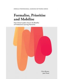 Formalise, Prioritise and Mobilise