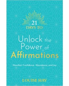 21 Days to Unlock the Power of Affirmations