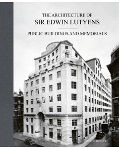 The Architecture of Sir Edwin Lutyens