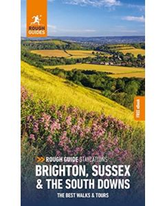 Rough Guide Staycations Brighton, Sussex & the South Downs: Travel Guide with eBook