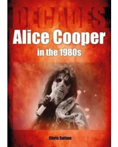 Alice Cooper in the 1980s (Decades)