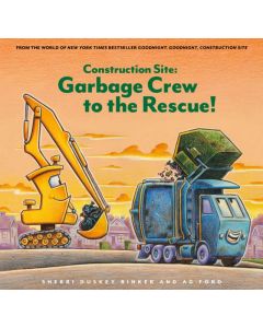 Construction Site: Garbage Crew to the Rescue!