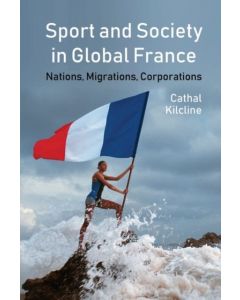Sport and Society in Global France