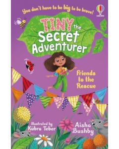 Tiny the Secret Adventurer: Friends to the Rescue