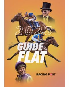 Racing Post Guide to the Flat 2025