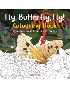 Fly, Butterfly, Fly! Colouring Book