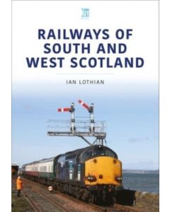 Railways of South and West Scotland