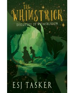 The Whimstrick: Discovery of Whimsburrow