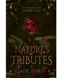 Nature's Tributes