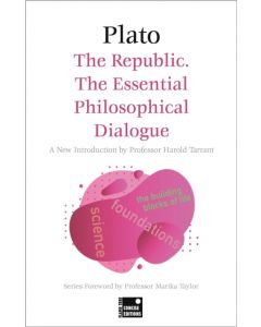 The Republic: The Essential Philosophical Dialogue (Concise Edition)