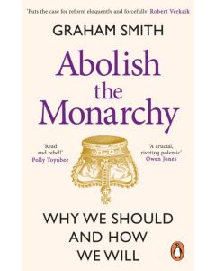 Abolish the Monarchy