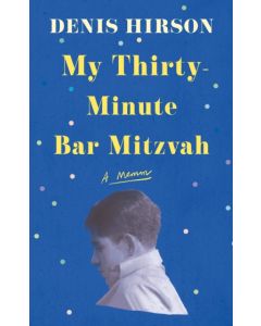 My Thirty-Minute Bar Mitzvah