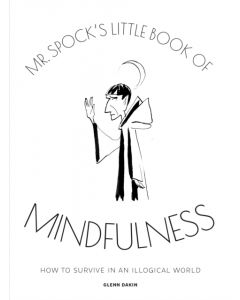 Mr. Spock's Little Book of Mindfulness