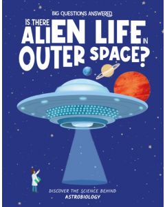 Is There Alien Life in Outer Space?
