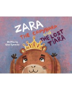 Zara the Capybara and the Lost Tiara