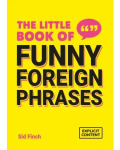 The Little Book of Funny Foreign Phrases