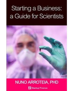 Starting a Business: A Guide for Scientists