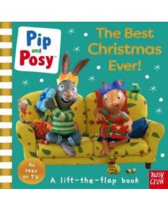 Pip and Posy: The Best Christmas Ever!