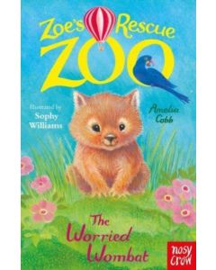Zoe's Rescue Zoo: The Worried Wombat