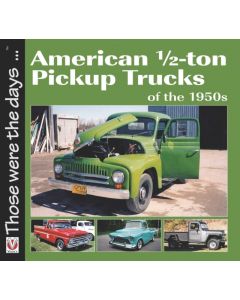 American 1/2-Ton Pickup Trucks of the 1950s