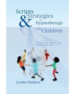Scripts & Strategies in Hypnotherapy with Children