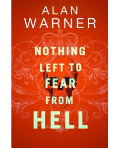 Nothing Left to Fear from Hell