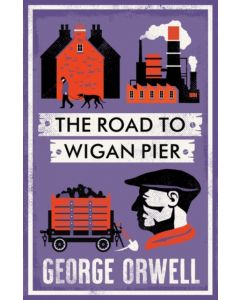 The Road to Wigan Pier