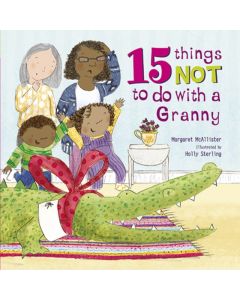 15 Things Not To Do With a Granny