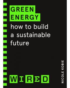 Green Energy (WIRED guides)