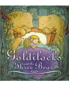 Storytime Classics: Goldilocks and the Three Bears
