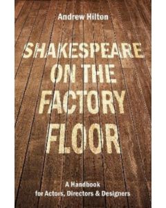 Shakespeare on the Factory Floor