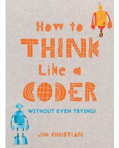 How to Think Like a Coder