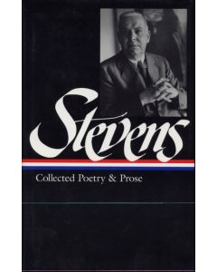 Wallace Stevens: Collected Poetry & Prose (LOA #96)