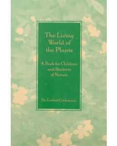 The Living World of the Plants