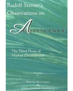 Rudolf Steiner's Observations on Adolescence